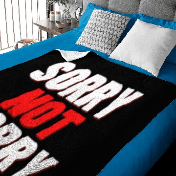 Discover Sorry NOT Sorry Baby Blankets