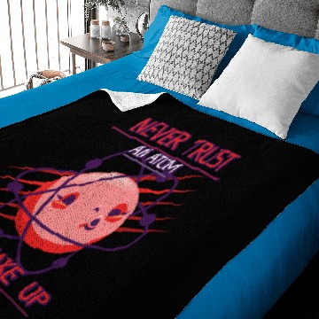 Discover Never Trust An Atom Baby Blankets