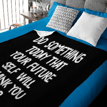 Discover Do Something Today That Your Future Self Will Baby Blankets