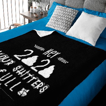 Discover hey 2020 your shitters full Baby Blankets