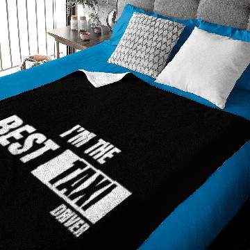 Discover I´m The Best Taxi Driver Baby Blankets