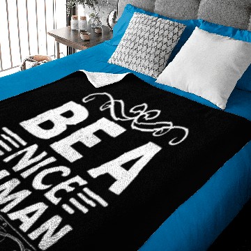 Discover be a nice human Baby Blankets