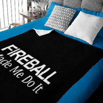 Discover Fireball Made Me Do It - Gift Baby Blankets