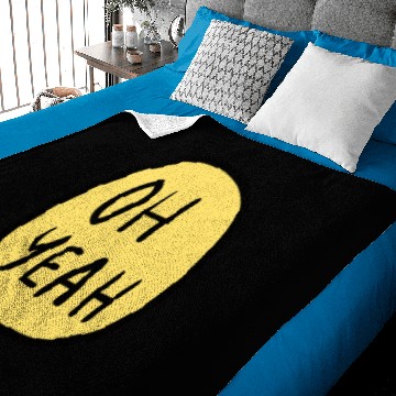 Discover Oh Yeah Baby Blankets