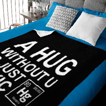 Discover A Hug Without U Is Just Toxic Baby Blankets