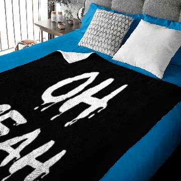 Discover Oh yeah Baby Blankets