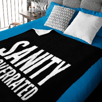 Discover Sanity Is Overrated Baby Blankets