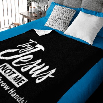 Discover Try jesus not me Baby Blankets