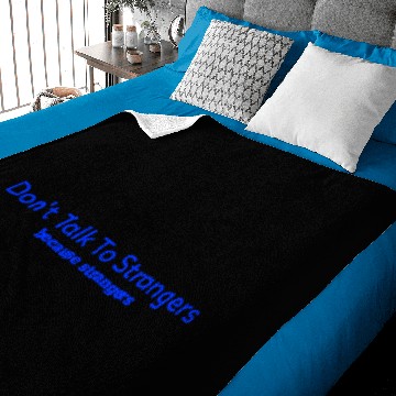 Discover don't talk to strangers Baby Blankets