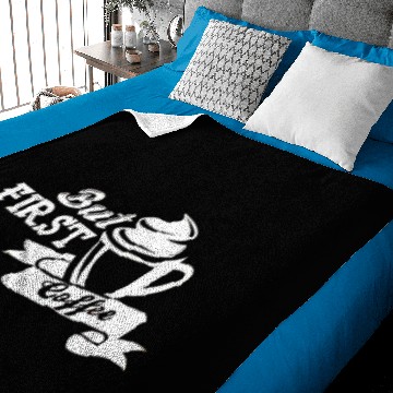 Discover But first coffee -funny coffee saying Baby Blankets