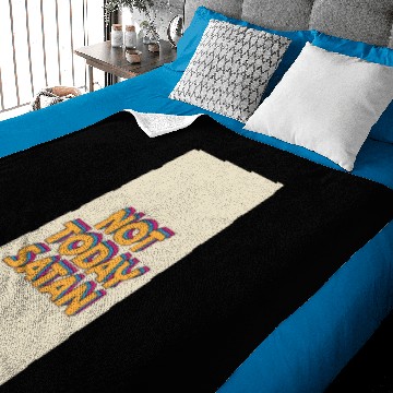Discover NOT TODAY SATAN Baby Blankets