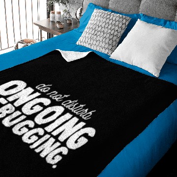 Discover Programmer - Do Not Disturb Ongoing Debugging Baby Blankets