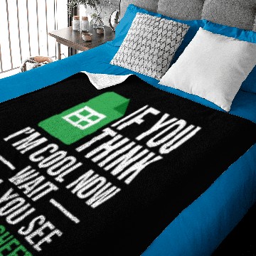 Discover Im Cool Wait See My Spreadsheet Excel Accountant Baby Blankets