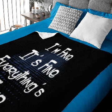 Discover I'm Fine It's Fine Everything's Fine Baby Blankets
