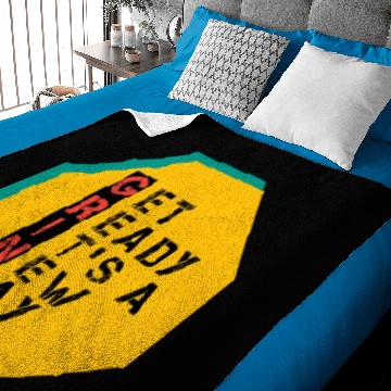 Discover Get Ready It's A New Day Baby Blankets