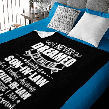 Discover Being a son in law Baby Blankets