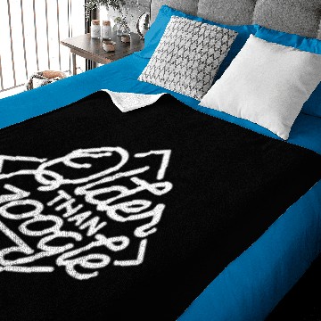 Discover Older Than Google Funny Saying Humor Text Quote Baby Blankets