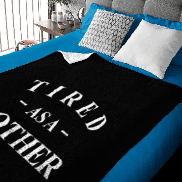Discover Tired as a Mother - Mom Baby Blankets