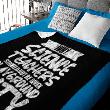 Discover Science Teachers Should Not Given Playground Duty3 Baby Blankets