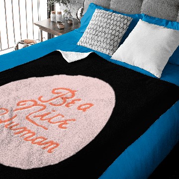 Discover Be a Nice Human Baby Blankets