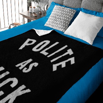 Discover Polite As FUCK (light grey version) Baby Blankets