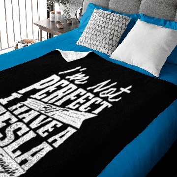 Discover I'm not perfect but I have a Tesla Baby Blankets