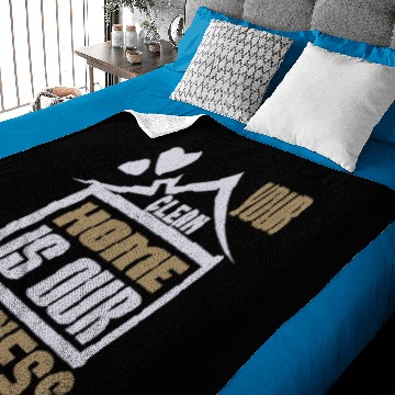 Discover Your Clean Home Is Our Business Baby Blankets