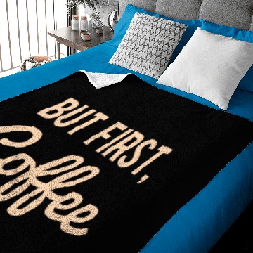 Discover But First Coffee Baby Blankets