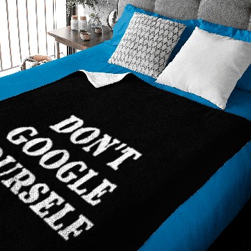 Discover Don't Google Yourself Baby Blankets