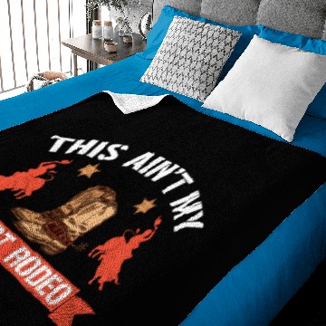 Discover Ain't My First Rodeo Baby Blankets