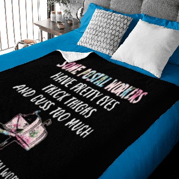 Discover Some Postal Workers Have Pretty Eyes Thick Thighs Baby Blankets