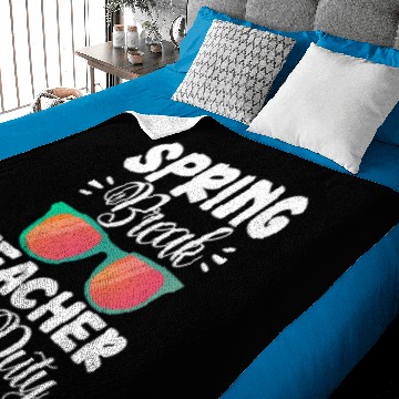 Discover Spring Break Teacher Off-Duty Baby Blankets