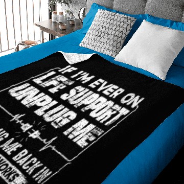 Discover Ever On Life Support Unplug Me Baby Blankets