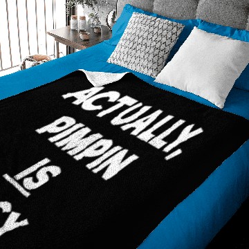 Discover Actually Pimpin Is Easy Baby Blankets
