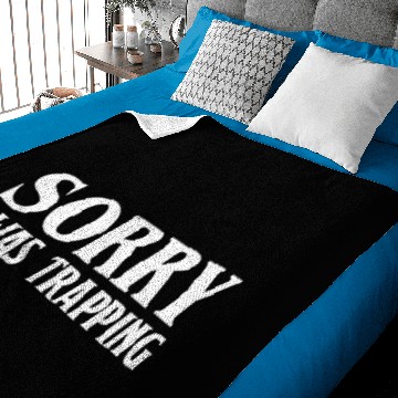 Discover SORRY I WAS TRAPPING Baby Blankets