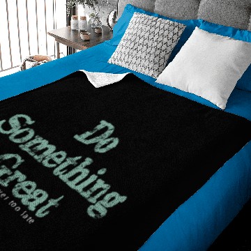 Discover Do something great! Baby Blankets