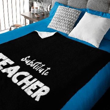 Discover Substitute Teacher - Teacher Baby Blankets