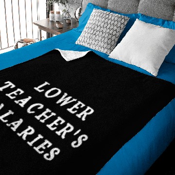 Discover Lower Teacher Salaries Baby Blankets