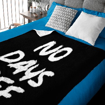 Discover no days off Baby Blankets