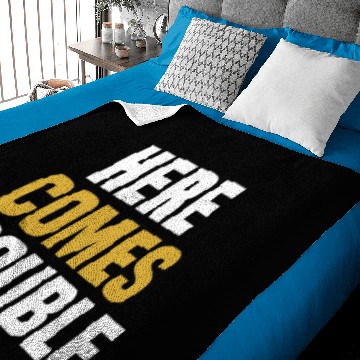 Discover Here Comes Trouble - Funny Saying Sarcastic Baby Blankets