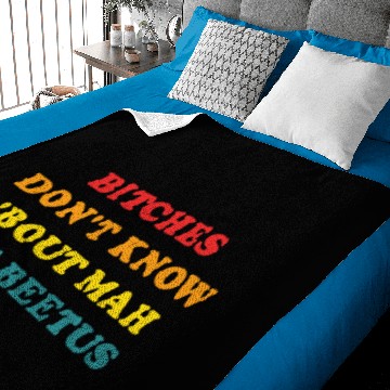 Discover Bitches Don't Know 'bout Mah Diabeetus Baby Blankets