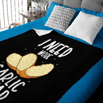 Discover I Need More Garlic Bread Baby Blankets