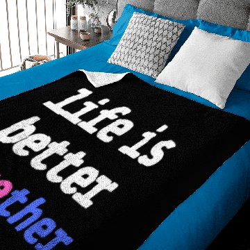 Discover life is better together Baby Blankets