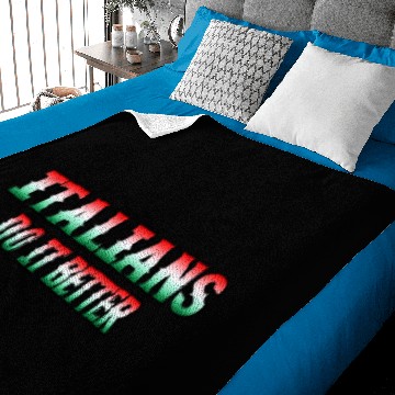 Discover Italians do it better Baby Blankets