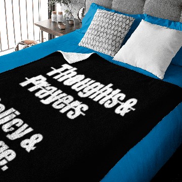 Discover Thoughts & Prayers Policy And Change Baby Blankets