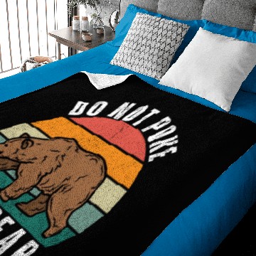 Discover Do Not Poke The Bear Baby Blankets