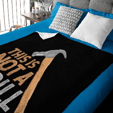 Discover This Is Not A Drill Craftsman Funny Baby Blankets