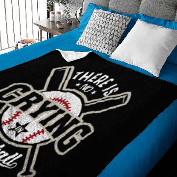 Discover There Is No Crying In Baseball Baby Blankets