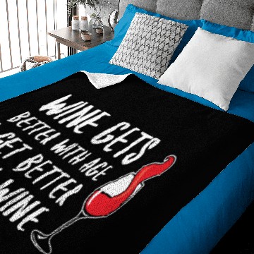 Discover Wine Gets Better With Age I Get Better With Wine Baby Blankets