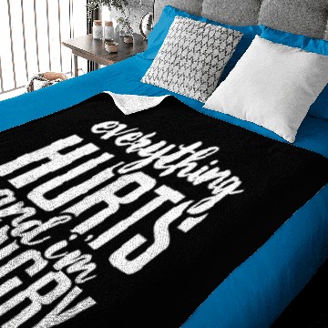 Discover Everything Hurts And I'M Baby Blankets